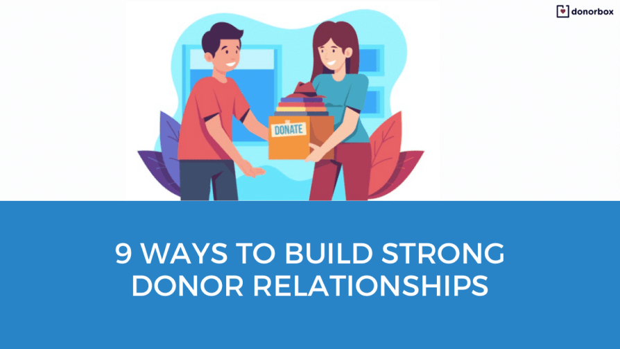 9 Ways to Build Strong Donor Relationships